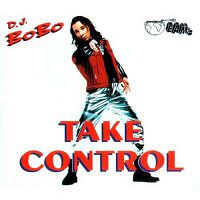 Dj Bobo - Take Control