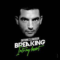 Antoine Clamaran - Breaking Into My Heart (Leeroy Daevis Remix)