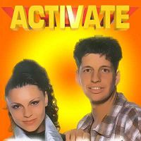 Activate - Tell Me (That You Love Me)