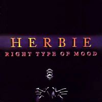 Herbie - Right Type Of Mood