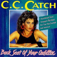 C.C.Catch - Backseat Of Your Cadillac