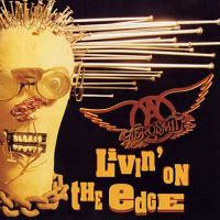 Aerosmith - Livin' On The Edge