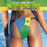 Michael Mind feat. Bobby Anthony & Rozette - Rio De Janeiro