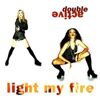 Double Active - Light My Fire