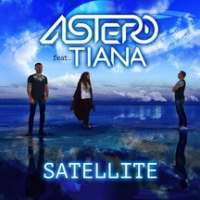 Astero feat. Tiana - Satellite