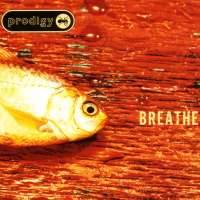 The Prodigy - Breathe