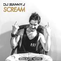 DJ Sanny J - Scream