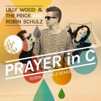Lilly Wood & The Prick and Robin Schulz - Prayer In C