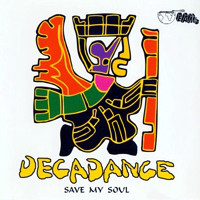 Decadance - Save My Soul