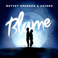 Matvey Emerson & Astero - Blame (Alexx Slam Remix)