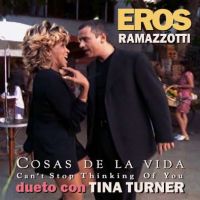 Eros Ramazzotti feat. Tina Turner - Cose Della Vita