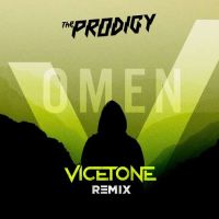 The Prodigy - Omen (Vicetone Remix)
