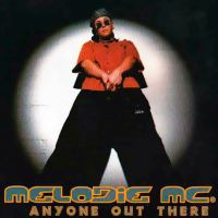 Melodie MC - Anyone Out There