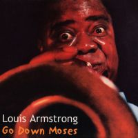 Louis Armstrong - Go Down Moses