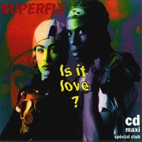 Superfly - Is It Love?