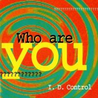 I.D.Control - Who Are You? (Truth Mix)