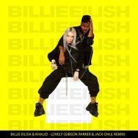 Billie Eilish & Khalid - Lovely (Gibson Parker & Jack Ohle Remix)