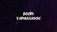 X Ambassadors - BOOM