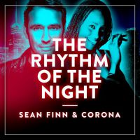 Sean Finn & Corona - The Rhythm Of The Night (No Hopes Remix)