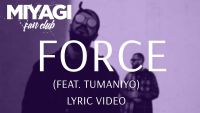 MiyaGi & Andy Panda feat. TumaniYO - Force