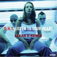 DHT - Listen To Your Heart (Lexan D Remix)