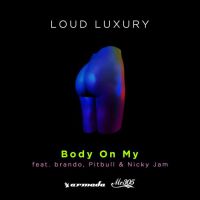 Loud Luxury feat. Brando & Nicky Jam - Body on my
