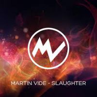 Martin Vide - Slaughter