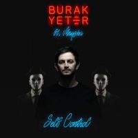Burak Yeter feat. Maysha - Self Control