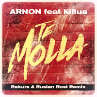 Arnon feat. Killua - Te Molla (Rakurs & Ruslan Rost Radio Edit)