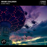 Miami Children - Sometimes
