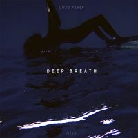 Diego Power - Deep Breath (Original Mix)