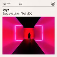 Jyye feat. Jex - Stop and listen