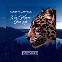Alessio Cappelli - Don't wanna give up