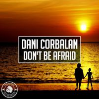 Dani Corbalan - Don't be afraid
