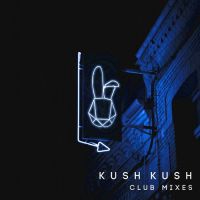 Kush Kush - I'm blue (club mix)