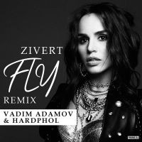 Zivert - Fly (Vadim Adamov & Hardphol Remix)