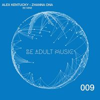 Alex Kentucky feat. Zhanna Ona - Be mine (Alex Kentucky beach mix)
