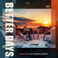 Arman Cekin feat. Faydee & Karra - Better days