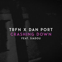 TRFN x Dan Port ft. Siadou - Crashing down