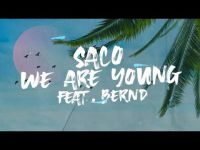 Saco feat. Bernd - We are young