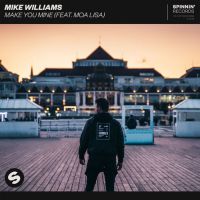 Mike Williams feat. Moa Lisa - Make you mine