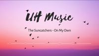 The Suncatchers - On my own
