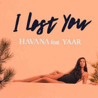 Havana & Yaar - I lost you (DJ Гвоздь)