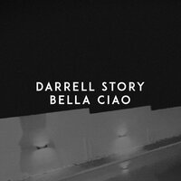 Darrell Story - Bella ciao