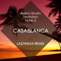 Note U - Casablanca (Nezhdan & Anton Ishutin remix) 2