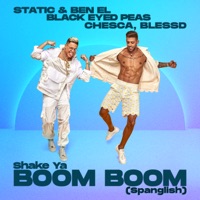Static & Ben El Tavori, Chesca, Blessd - Shake ya boom boom (Spanglish)