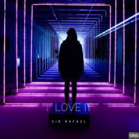 Sir Rafael - I love it (Remix)