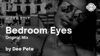 Dee Pete - Bedroom eyes (Original mix)